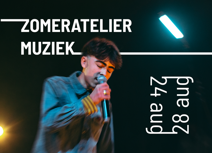 Zomeratelier muziek voor 15 tot 25 jaar